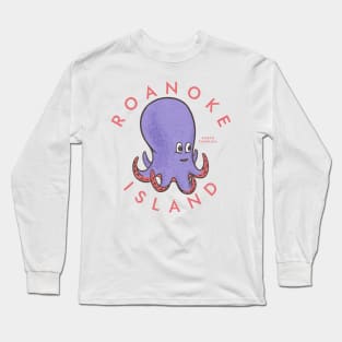 Roanoke Island, NC Summertime Vacationing Octopus Long Sleeve T-Shirt